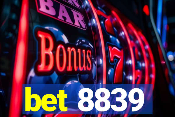 bet 8839